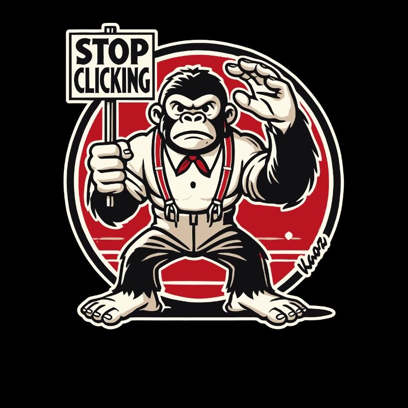 Gorilla Monkey with Sign: Stop Clicking