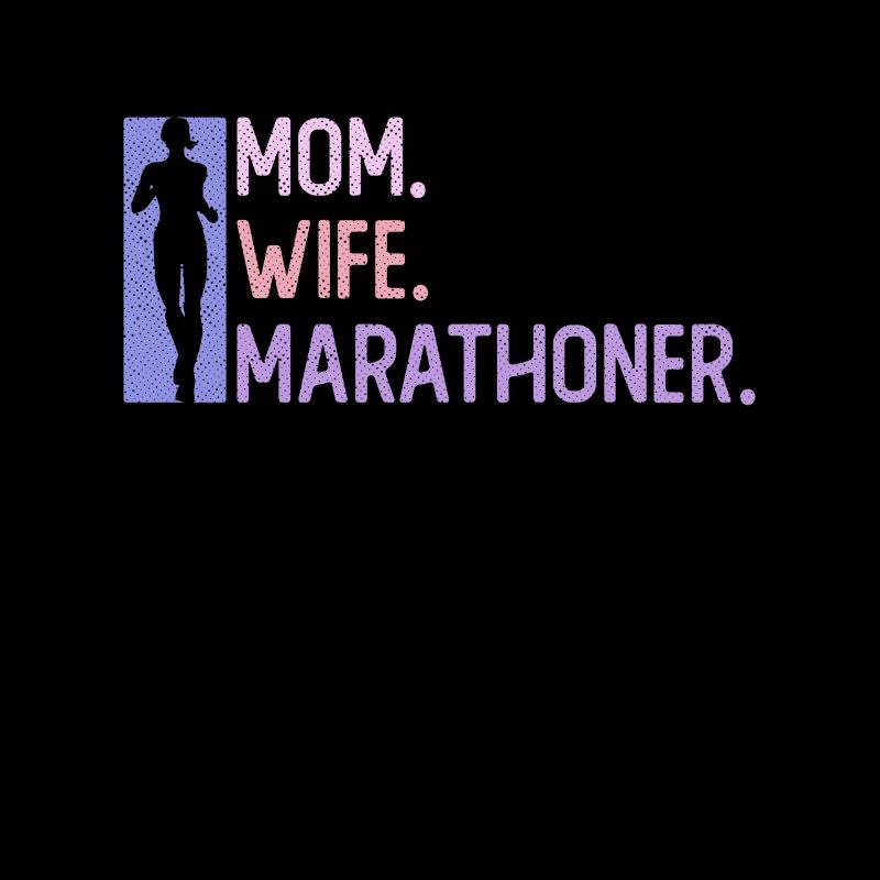 Mutter. Ehefrau. Marathonläuferin. - Frauen