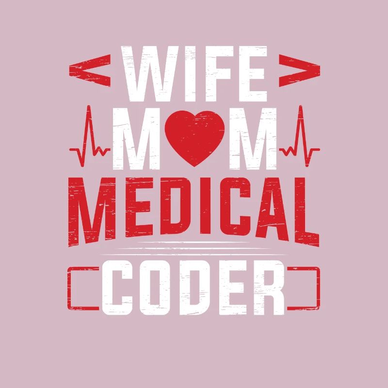 Medizinischer Biller Coding Krankenschwester Ehefrau Mama Medical Coder