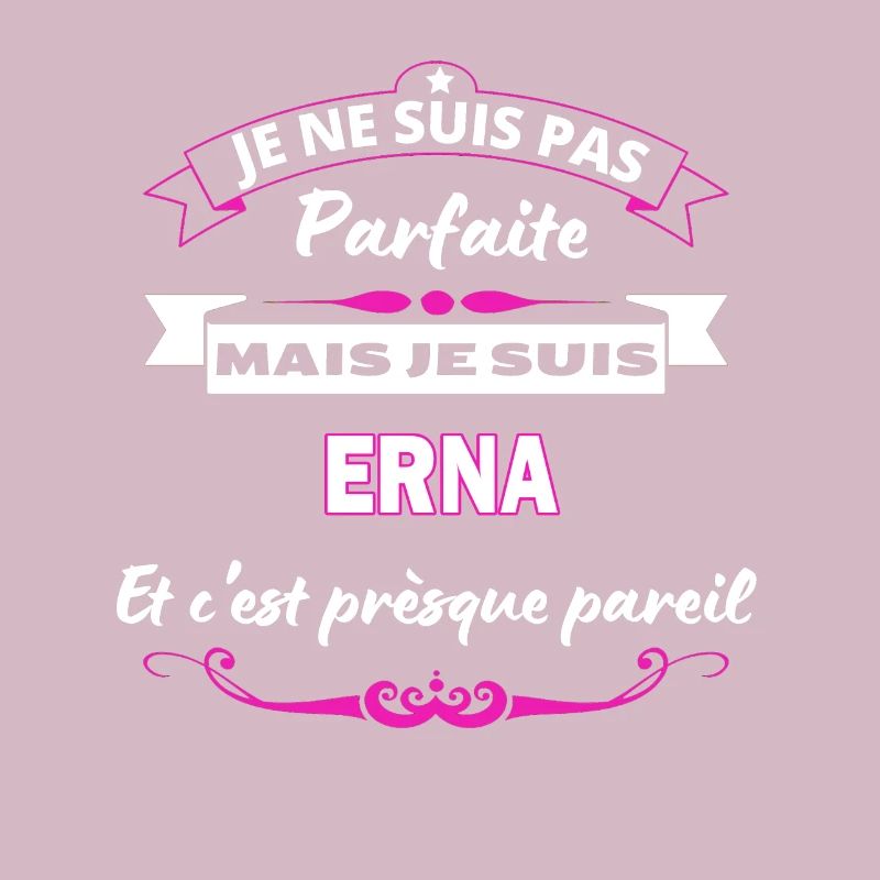 je ne suis pas Parfaite Erna