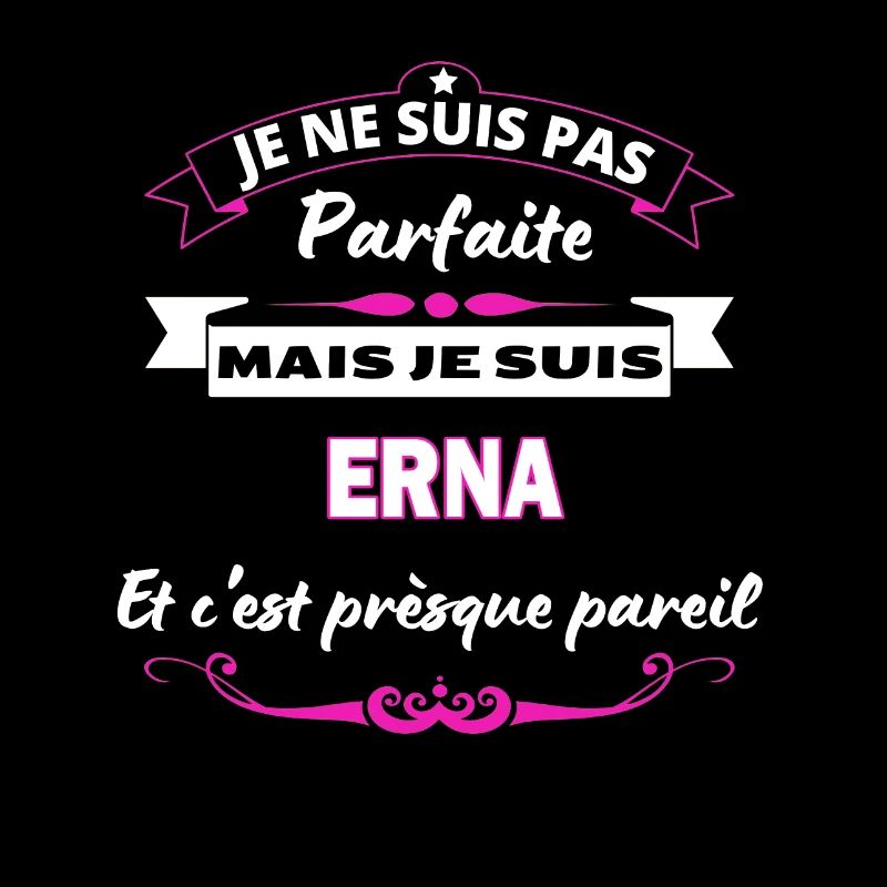 je ne suis pas Parfaite Erna