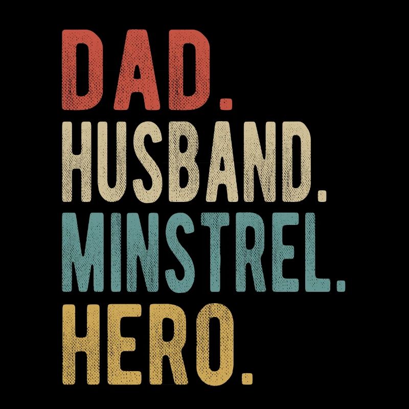 Minnesänger Papa Ehemann Held