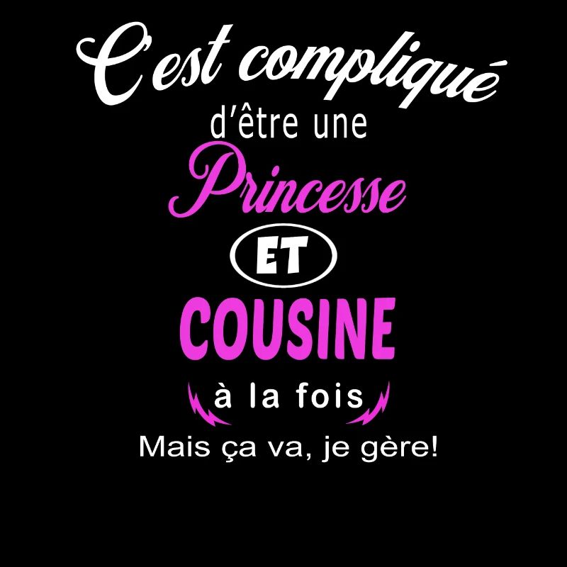 c'est compliqué princesse et cousine