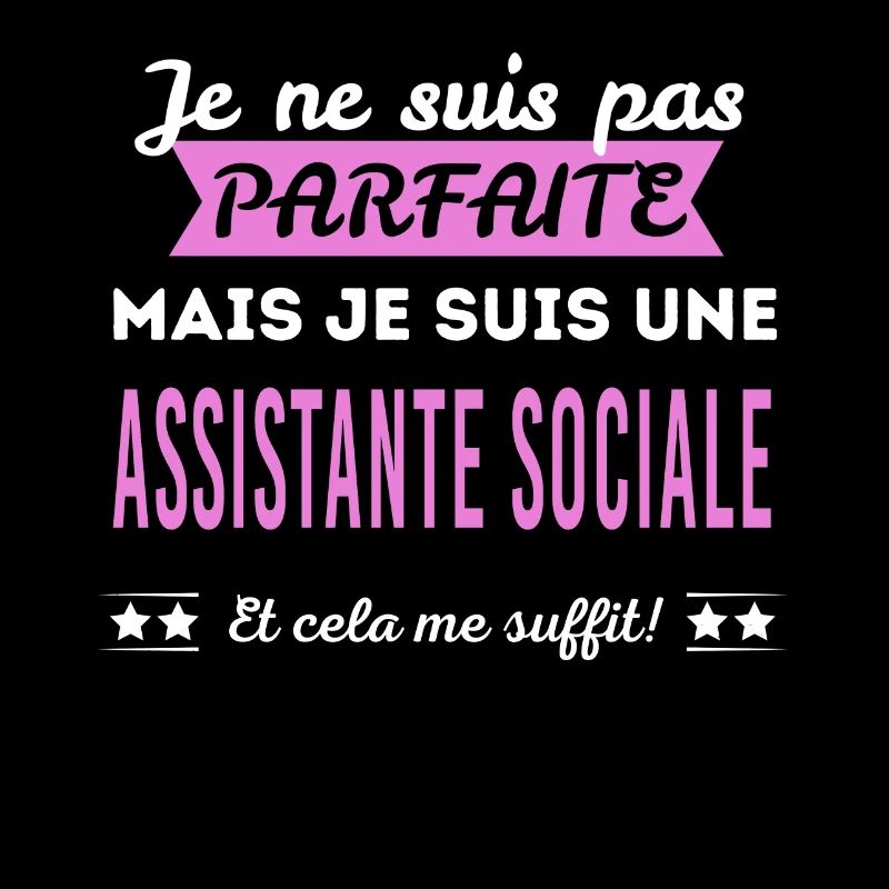 Je ne suis pas parfaite assistante sociale