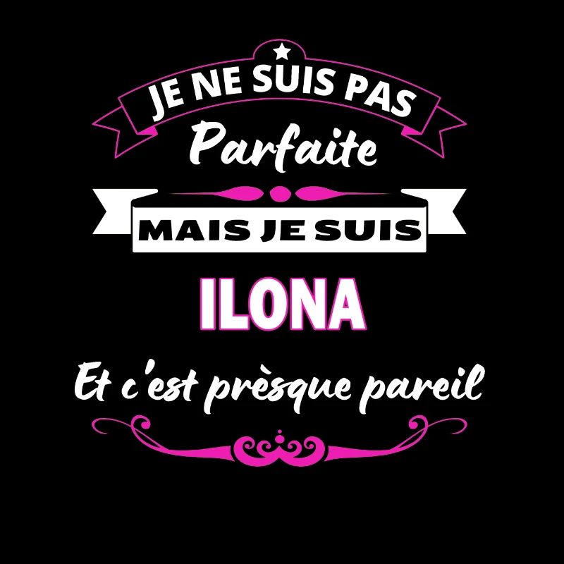 je ne suis pas Parfaite Ilona