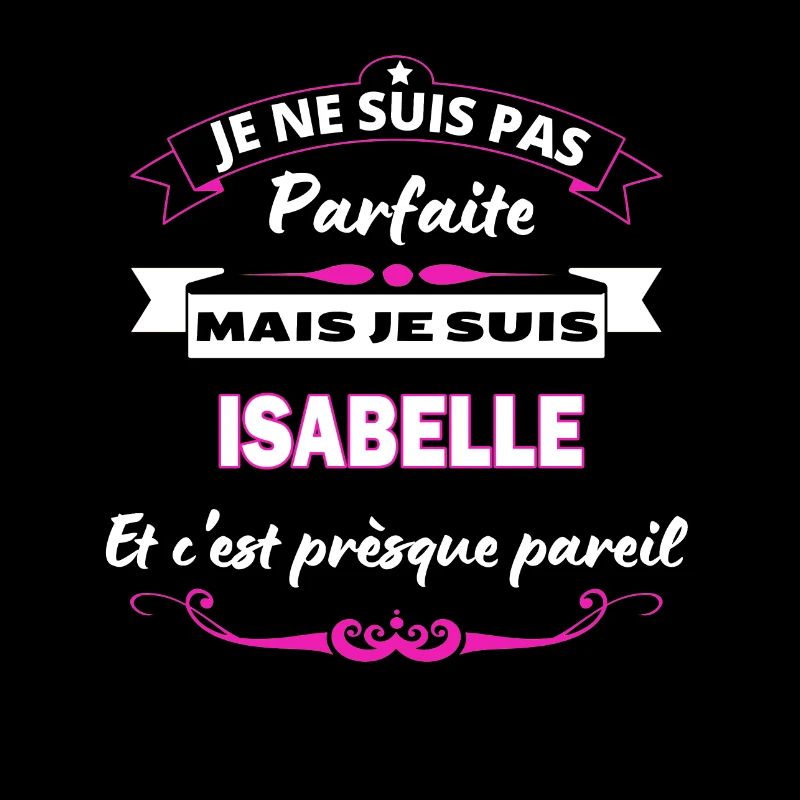 je ne suis pas Parfaite Isabelle