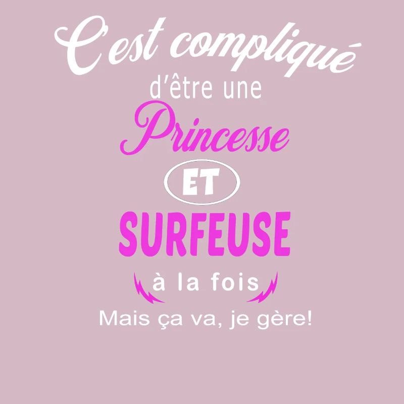 c'est compliqué princesse et surfeuse