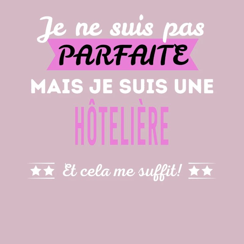Je ne suis pas parfaite hôtelière