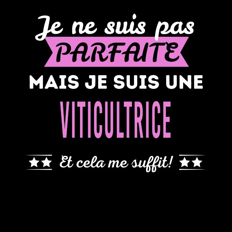 Je ne suis pas parfaite viticultrice