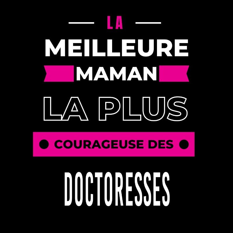 La meilleure maman plus courageuse des doctoresses