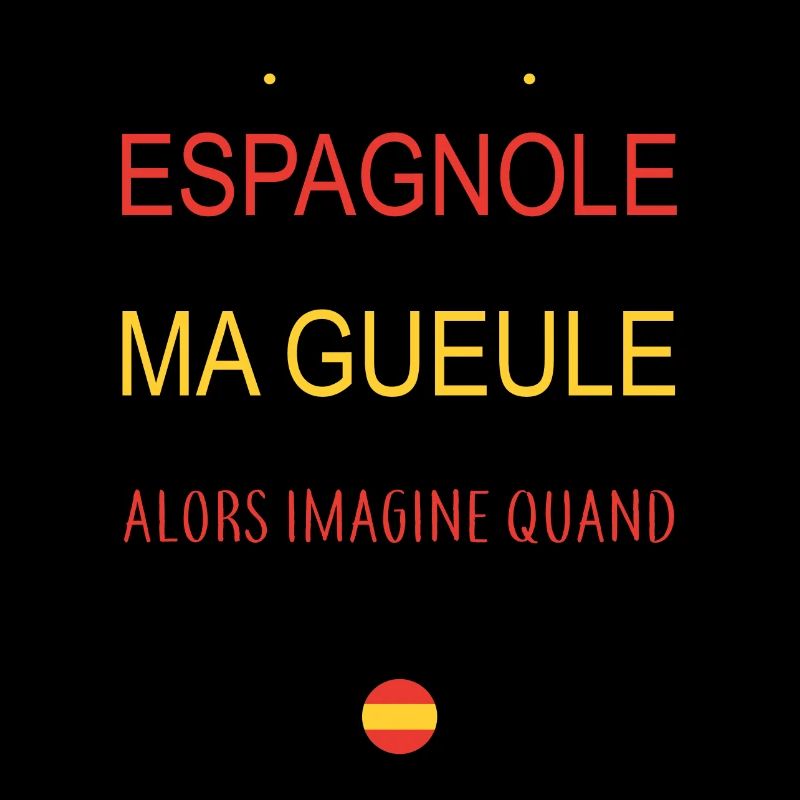 Espagnole - Ma gueule