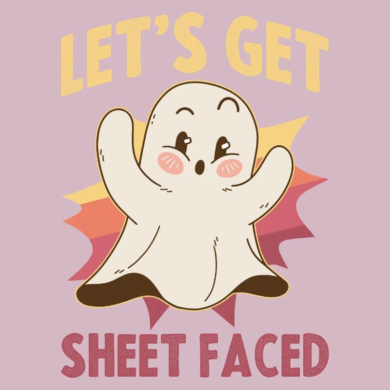 Lets Get Sheet Faced Spirit Gift