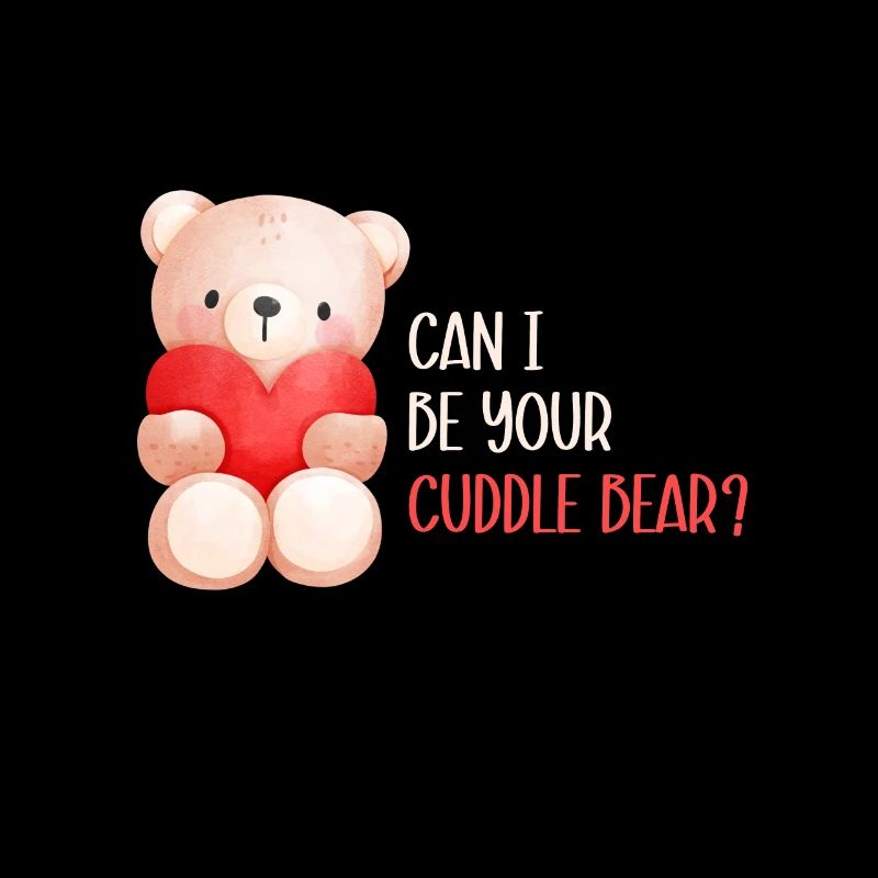 Can i be your cuddle bear? - Cuddly Bear Heart Sweet