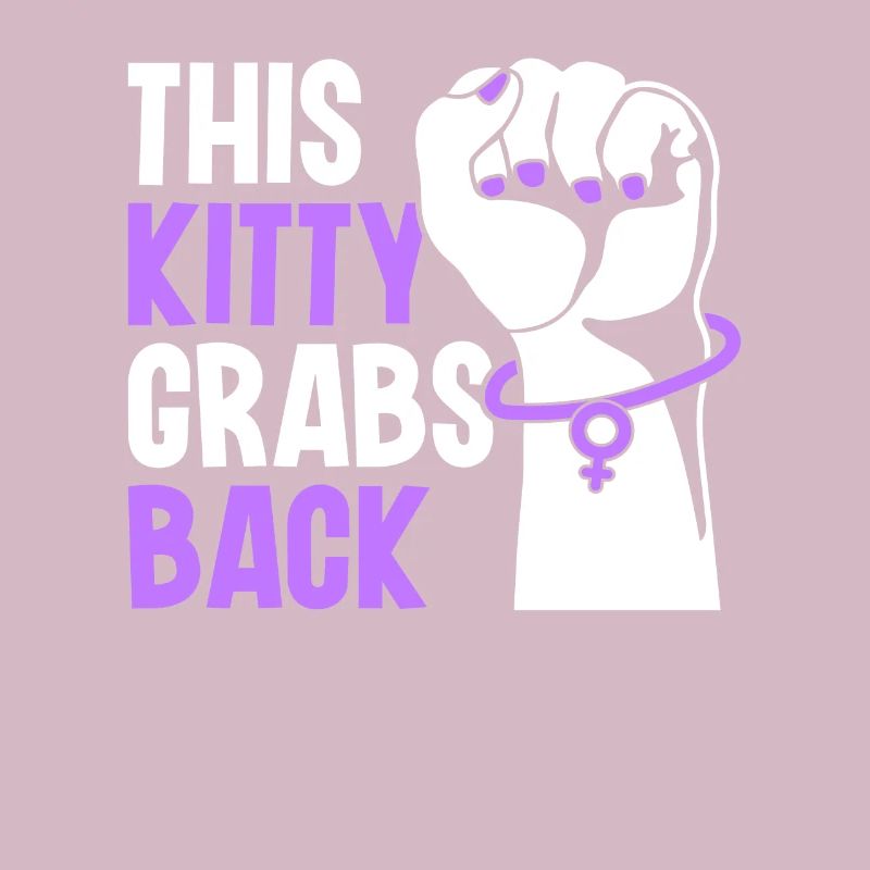This Kitty Grabs Back - Activisme féministe