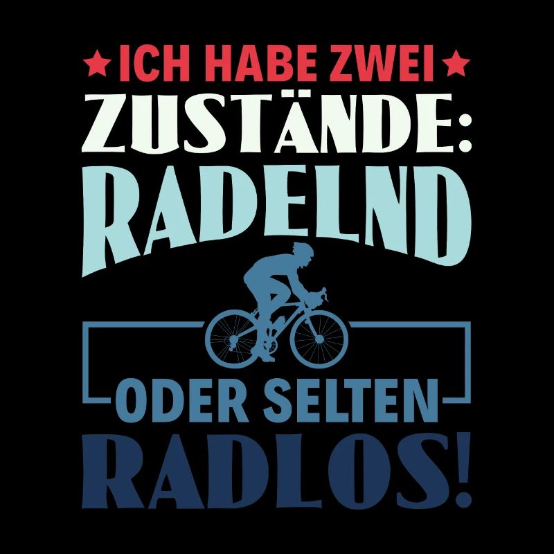 Zwei Zustände : Radelnd oder Selten Radlos -