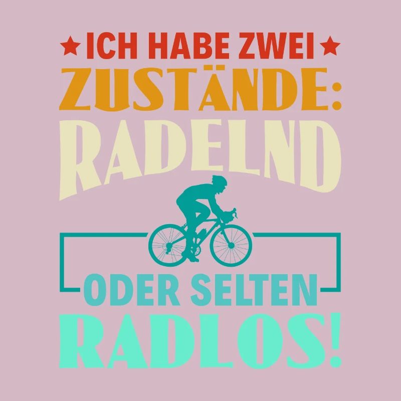 Zwei Zustände : Radelnd oder Selten Radlos -