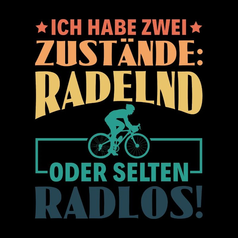 Zwei Zustände : Radelnd oder Selten Radlos -