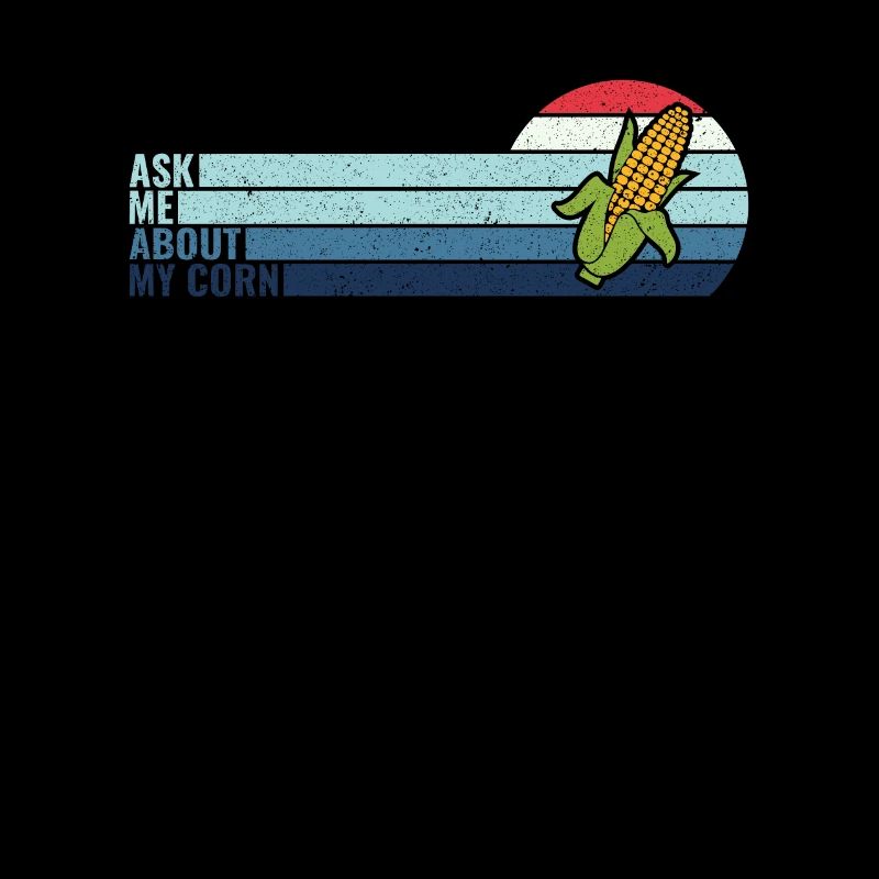 Retro Ask Me About My Corn - Corn Farmer Farmer