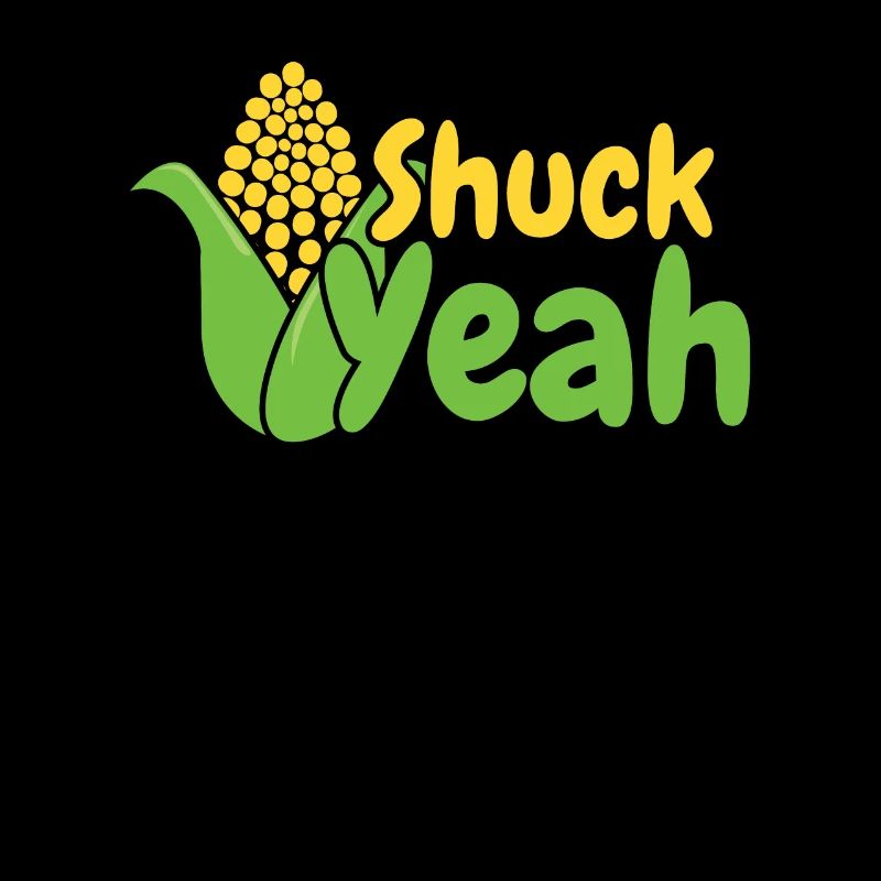 Shuck yes- Corn Farmer Farmer Corn Grain