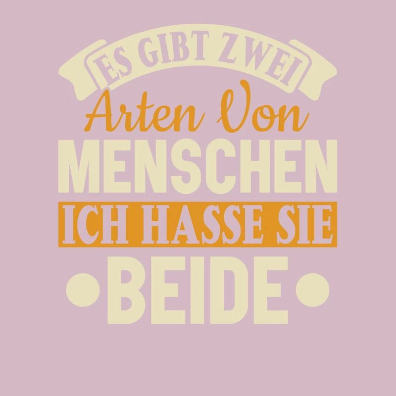 Zwei Arten von Menschen - Ich hasse sie beide