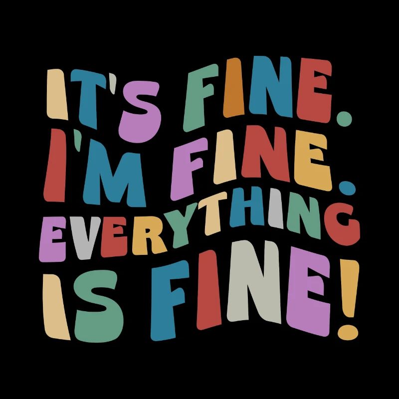 It’s Fine I’m Fine Everything Is Fine Retro Wavy