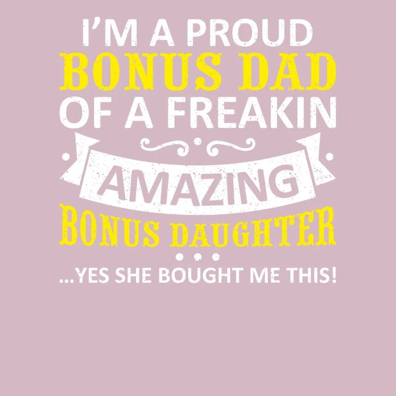 Funny Bonus Dad Stepdaughter Stepdad Fathers Day G
