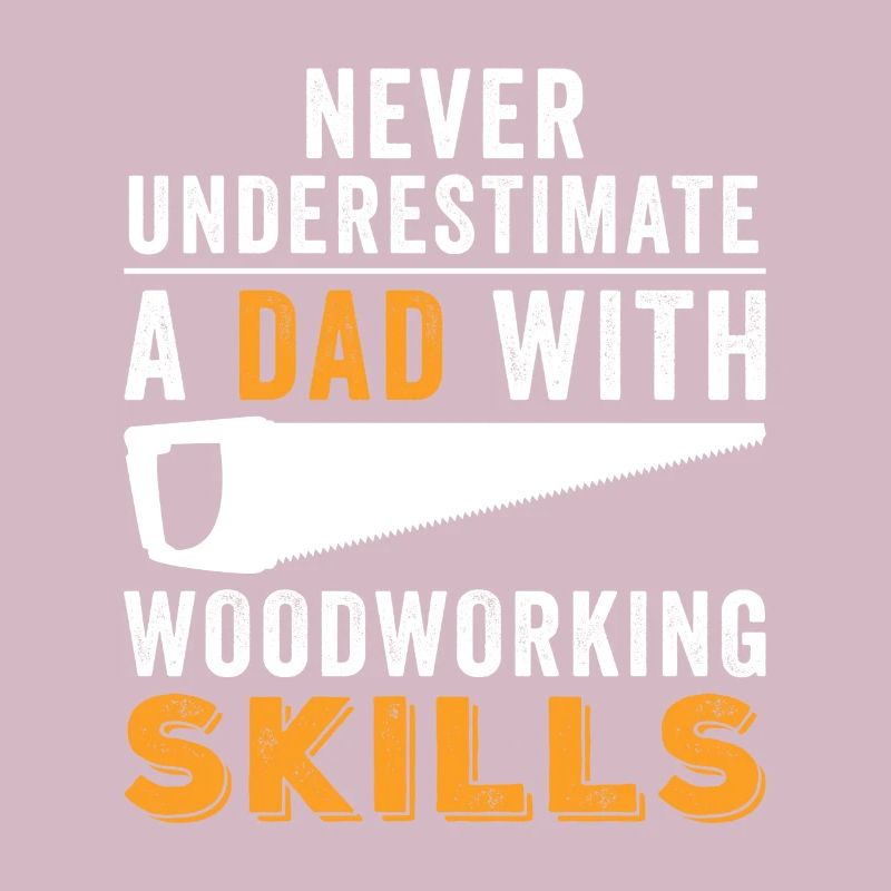 Woodworker Funny gift idea