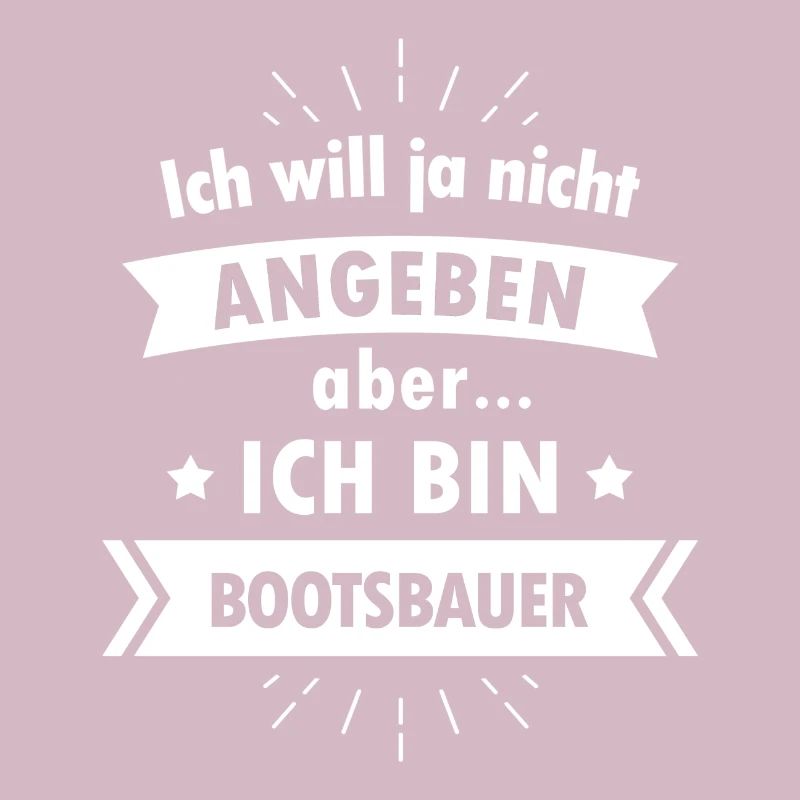 Bootsbauer Tshirt - Ich bin Bootsbauer