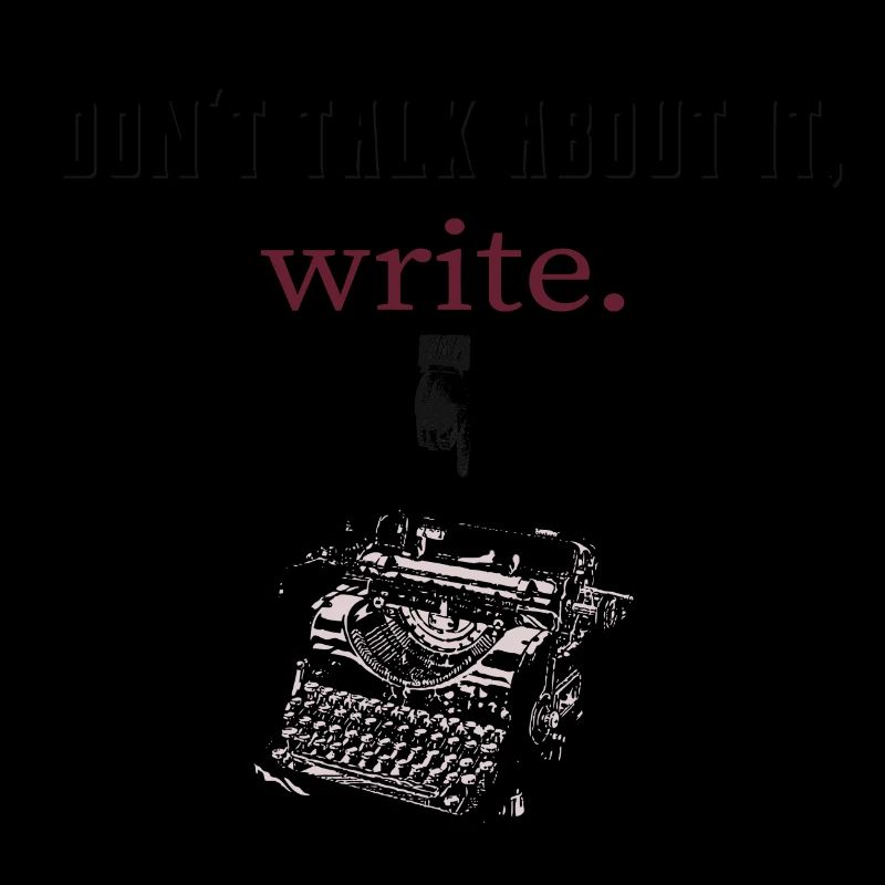 don’t talk about it,write