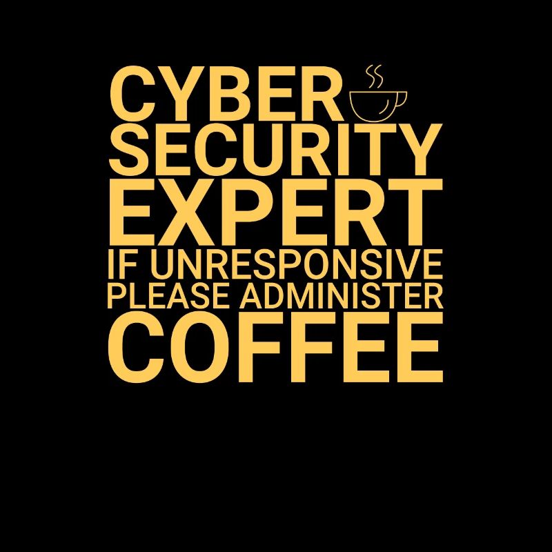 "Cybersecurity Expert Coffee | Cybersecurity"