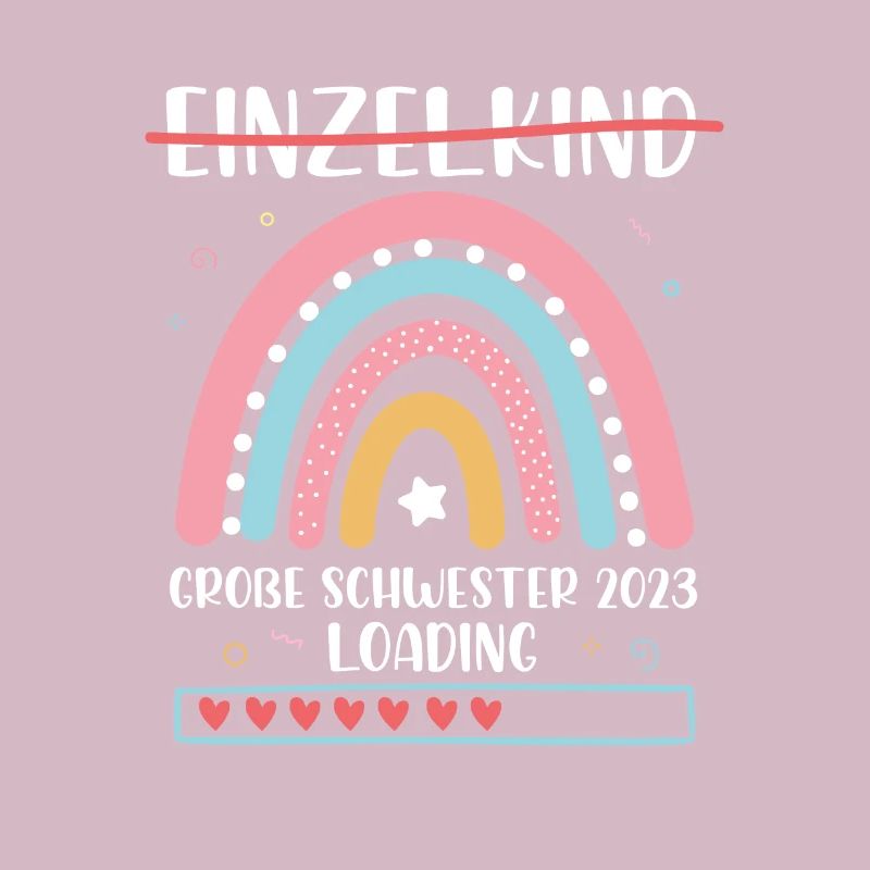 Große Schwester 2023 Loading Einzelkind Regenbogen
