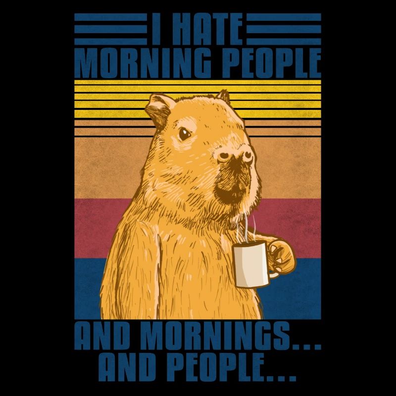 Capybara i hate morning People