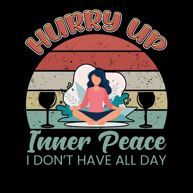 Hurry up Inner Peace
