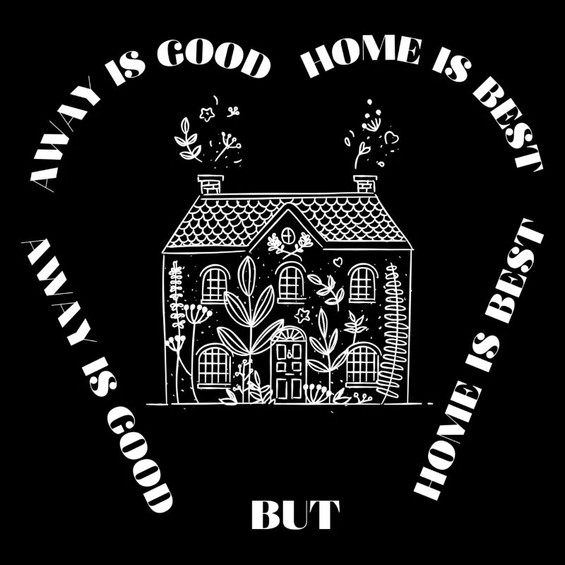 HOME IS BEST