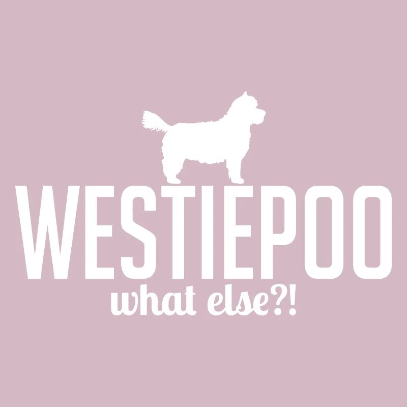 Westiepoo what else Hundespruch Hunde Wilsigns