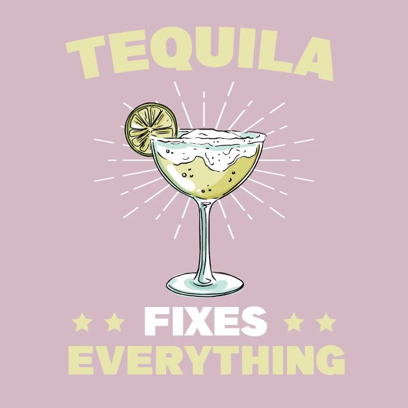 Tequila Fixes Everything Alkhol Cinco De Mayo