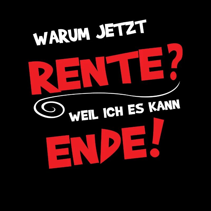 Ruhestand Rente Spruch Design