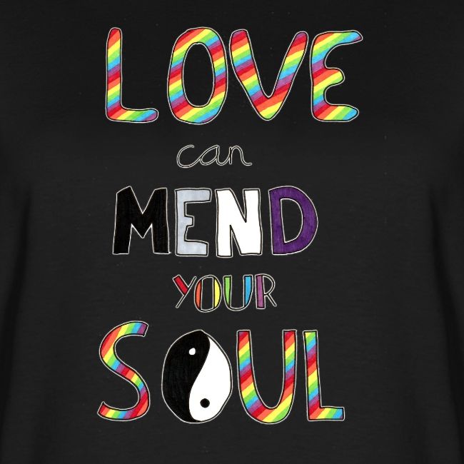 Love Can Mend Your Soul