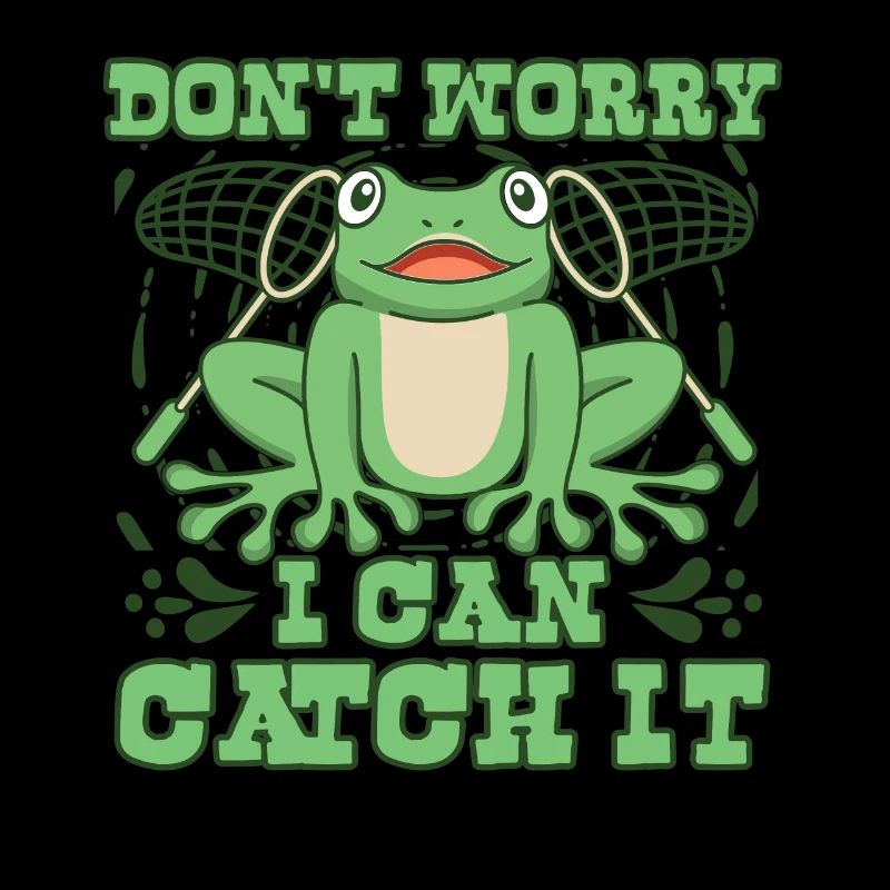 Don't Worry I Can Catch It Tree Frog Toad