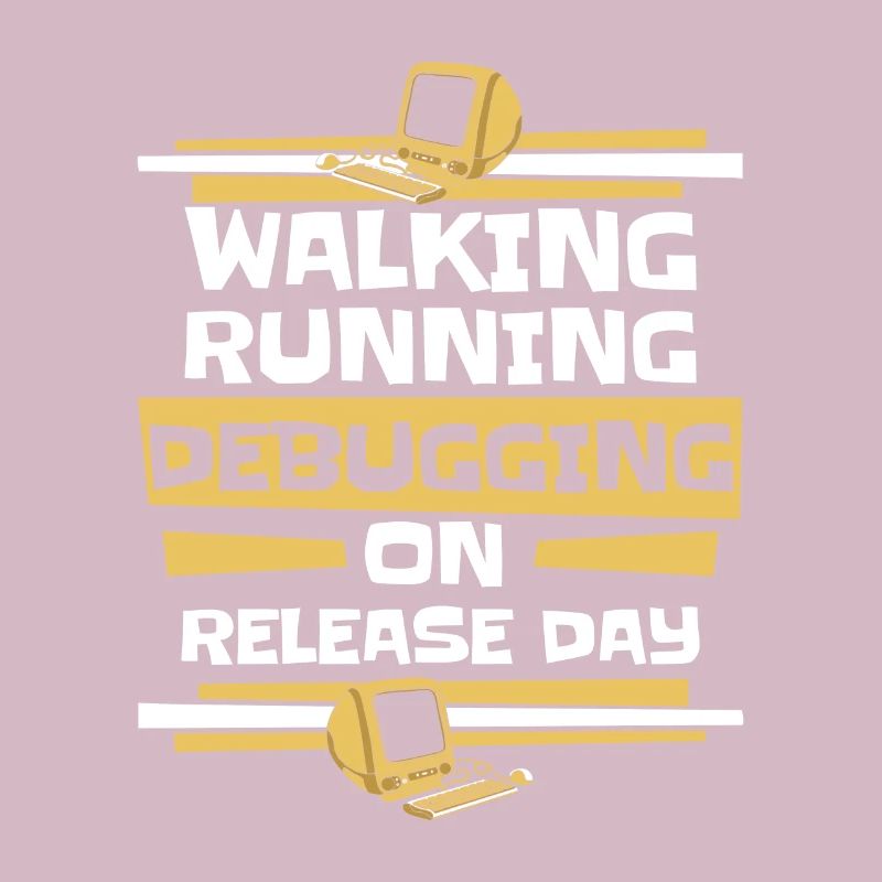 Walking Running Debugging Release Day Coder