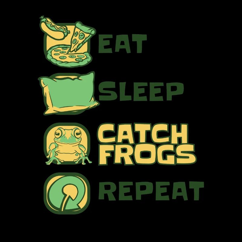 Eat Sleep Catch Frogs Repeat Toad Tadpole