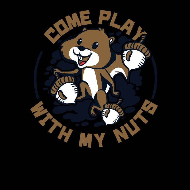 Come Play With My Nuts Grauhörnchen Squirrel