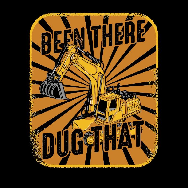 Been There Dug That Crawler Excavator Excavator