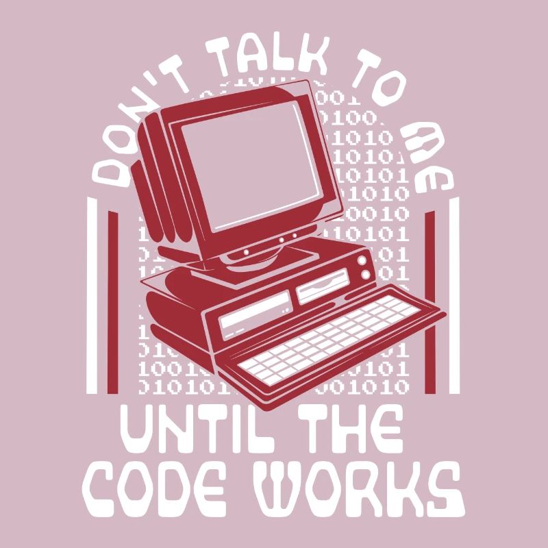 Until The Code Works Softwareingenieur Coder