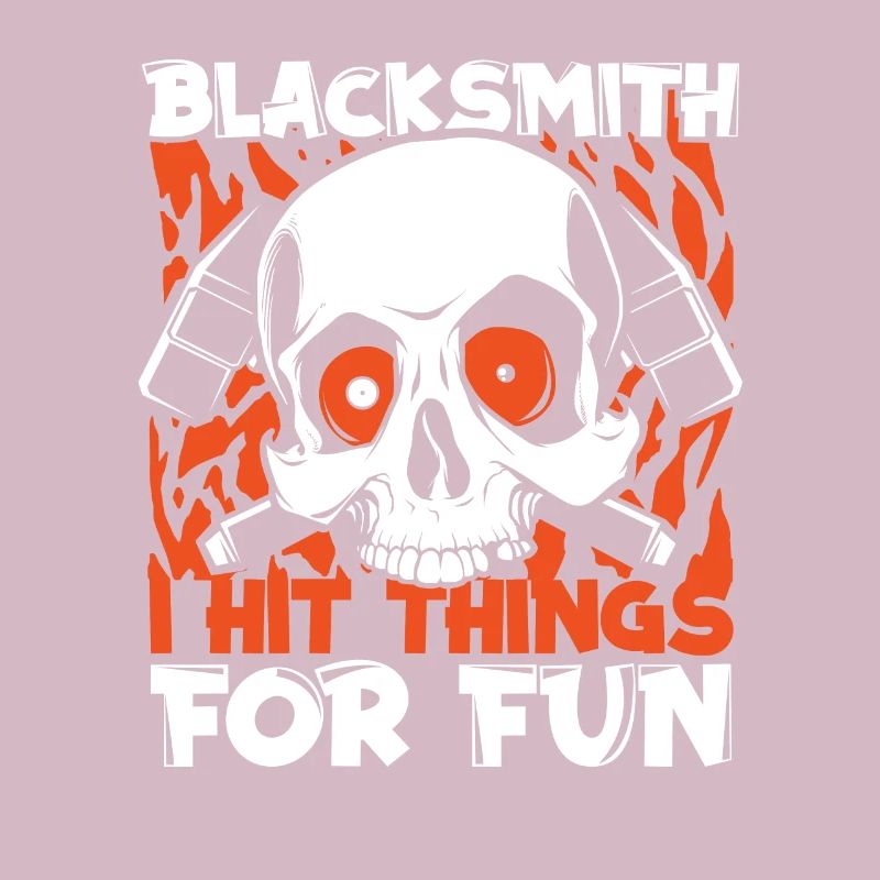I Hit Things For Fun Blacksmith Forging