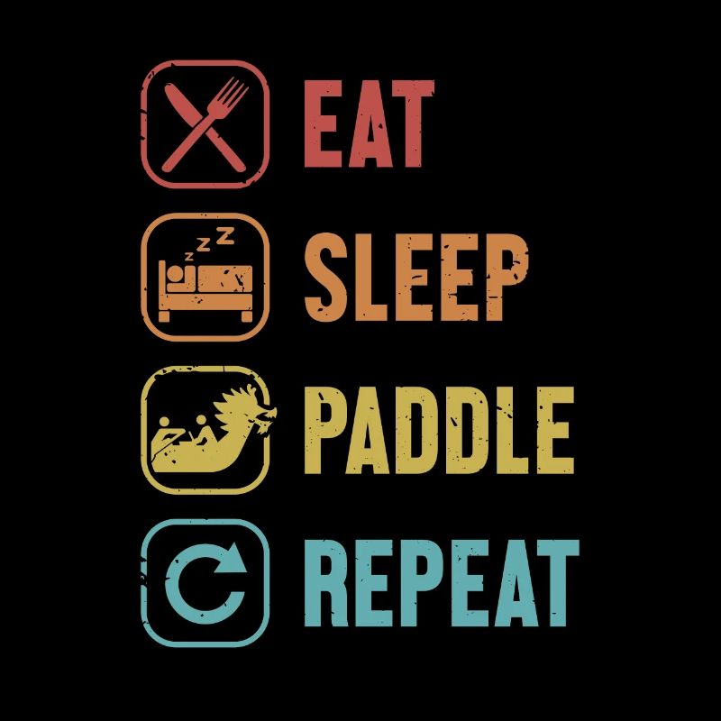 Eat Sleep Paddle Repeat Paddler Drummer Team