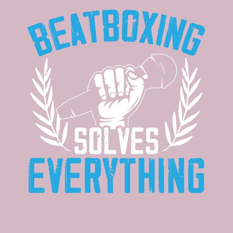 Beatboxing Solves Everything Beatbox Beatboxer