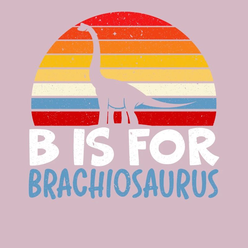 B Is For Brachiousaurus Dinosaur Paleontologist