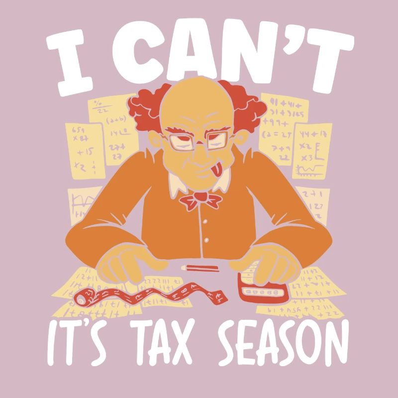 Je ne peux pas c’est la saison des impôts Comptable comptable