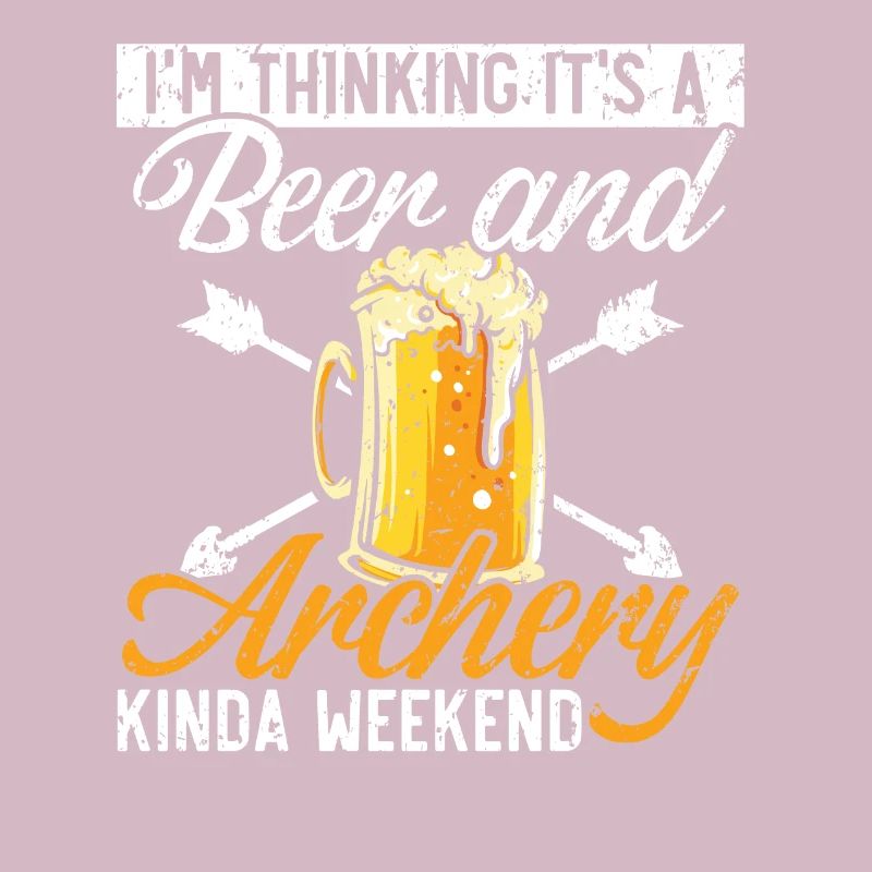 Je pense que c’est un week-end de bière et de tir à l’arc